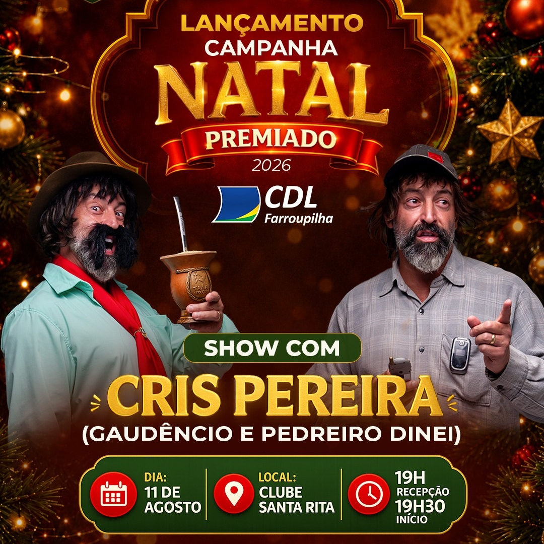LANÇAMENTO CAMPANHA DE NATAL PREMIADO CDL FARROUPILHA 2026!