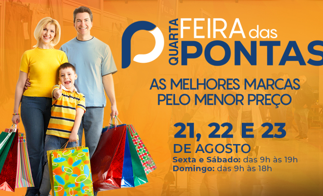 4ª Feira das Pontas de Farroupilha: 30 lojas, grandes marcas e os menores preços em um só lugar